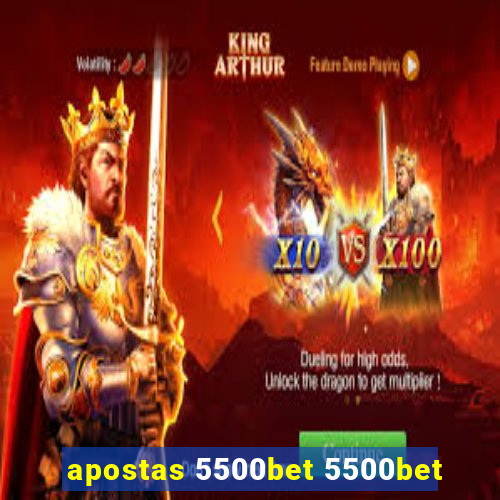 apostas 5500bet 5500bet